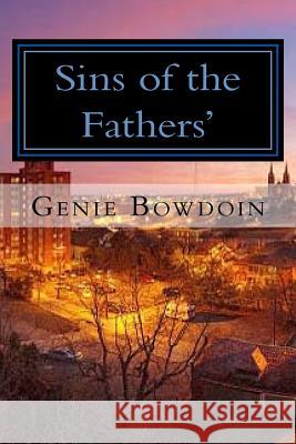 Sins of the Fathers' Genie Bowdoin 9781514891483 Createspace Independent Publishing Platform - książka