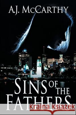 Sins of the Fathers: A Charlie & Simm Mystery A J McCarthy 9781612969664 Black Rose Writing - książka