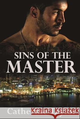 Sins of the Master: Sequel to Master Catherine Taylor 9781519661074 Createspace Independent Publishing Platform - książka