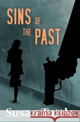 Sins of the Past Susan Tuttle 9781941465004 Writerwithin Publications - książka