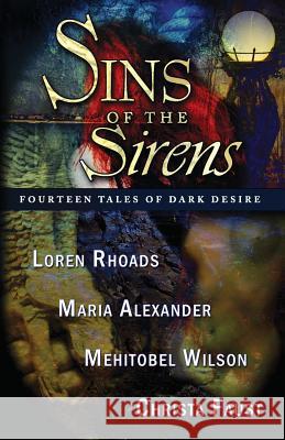 Sins of the Sirens Maria Alexander Christa Faust Loren Rhoads 9780977968626 Dark Arts Books - książka