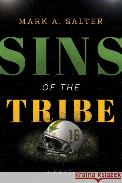 Sins of the Tribe Mark A. Salter 9781626349391 Greenleaf Book Group LLC - książka