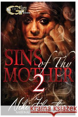 Sins of Thy Mother 2 Niki Jilvontae 9781523860807 Createspace Independent Publishing Platform - książka