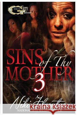 Sins of Thy Mother 3 Niki Jilvontae 9781523860982 Createspace Independent Publishing Platform - książka