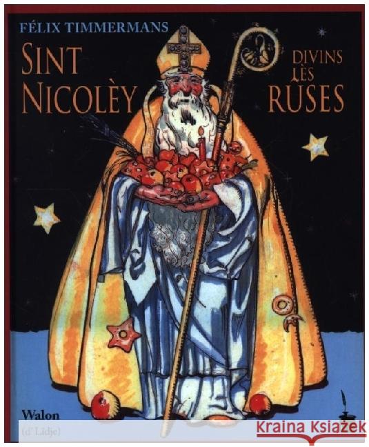 Sint Nicolèy divins lès rûses Timmermans, Felix 9783986510251 Edition Tintenfaß - książka