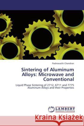 Sintering of Aluminum Alloys: Microwave and Conventional Chandran, Padmavathi 9783847342793 LAP Lambert Academic Publishing - książka