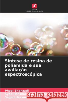 Síntese de resina de poliamida e sua avaliação espectroscópica Shahzadi, Phool, Bukhari, Syed Hassnain Raza, Hassan, Sajjad 9786208967703 Edições Nosso Conhecimento - książka