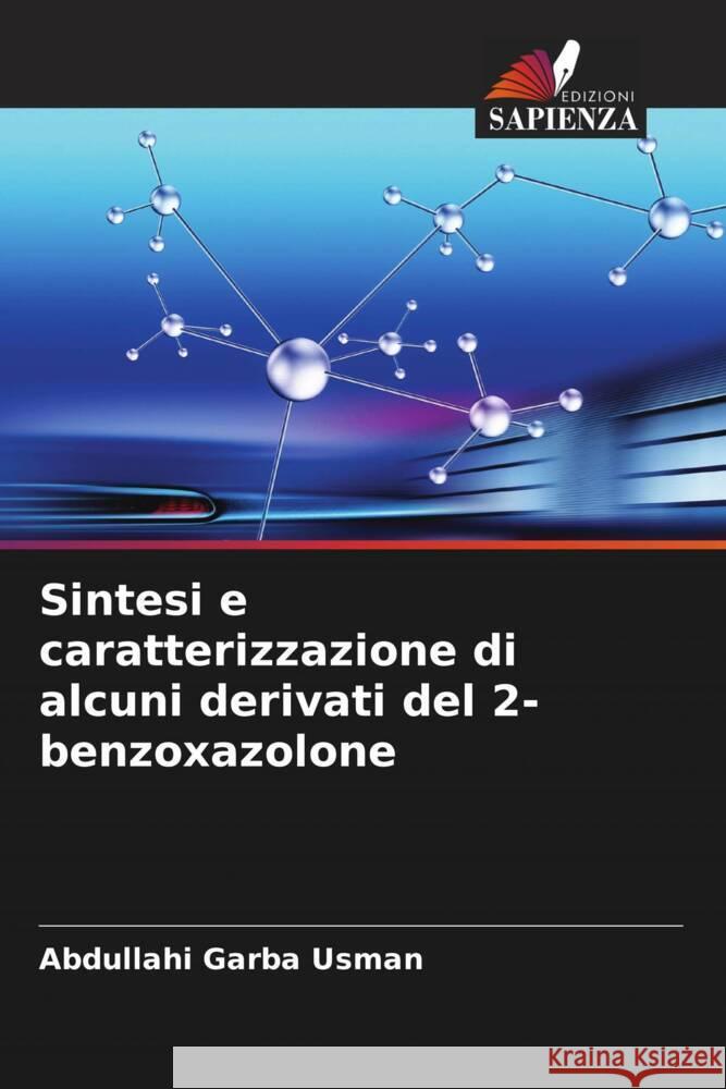 Sintesi e caratterizzazione di alcuni derivati del 2-benzoxazolone Usman, Abdullahi Garba 9786205008669 Edizioni Sapienza - książka