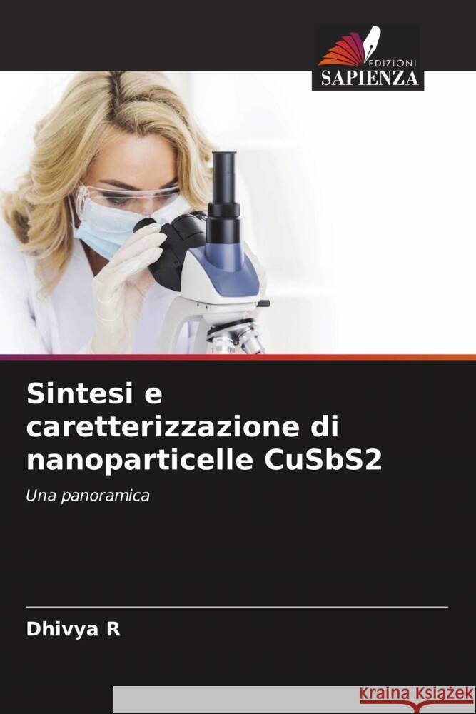 Sintesi e caretterizzazione di nanoparticelle CuSbS2 R, Dhivya 9786204638690 Edizioni Sapienza - książka