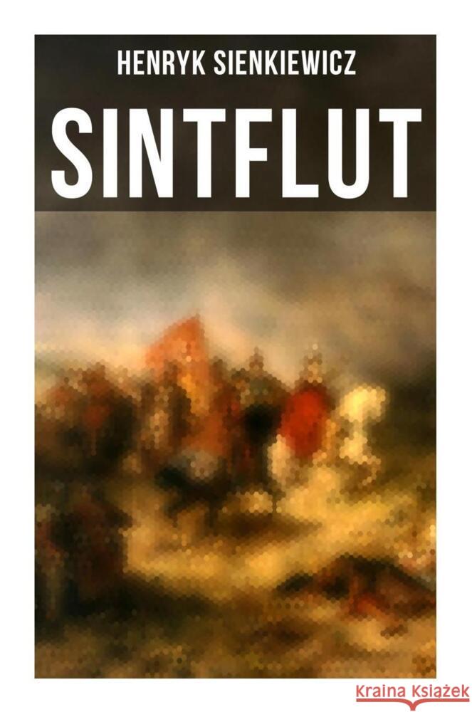 Sintflut Sienkiewicz, Henryk 9788027258918 Musaicum Books - książka