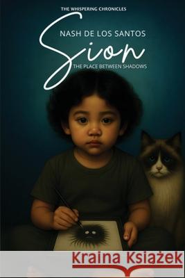 Sion: The Place Between Shadows Nash d 9781911761358 Noble Legacy Publishing - książka