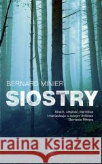 Siostry Bernard Minier, Monika Osiecka 9788383381664 Rebis - książka