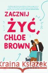 Siostry Brown T.1 Zacznij żyć, Chloe Brown Talia Hibbert 9788367616317 Czwarta Strona - książka