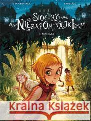Siostry Niezapominajki T.1 Sen Sary Giovanni Di Gregorio, Alessandro Barbucci 9788328153707 Egmont - książka