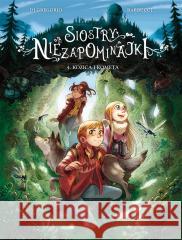 Siostry Niezapominajki T.4 Kozica i kometa Giovanni Di Gregorio, Alessandro Barbucci 9788328161696 Egmont - książka