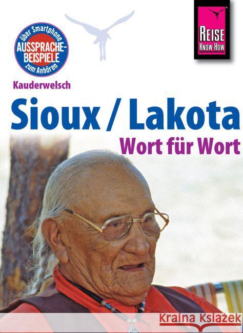Sioux / Lakota - Wort für Wort Netzel, Rebecca 9783831764457 Reise Know-How Verlag Rump - książka