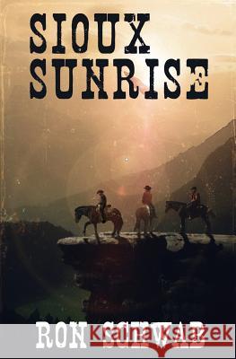 Sioux Sunrise Ron Schwab 9781943421053 Poor Coyote Press - książka