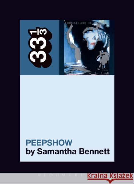 Siouxsie and the Banshees' Peepshow Samantha Bennett 9781501321863 Bloomsbury Academic - książka