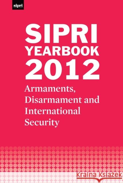 SIPRI Yearbook 2012 : Armaments, Disarmament and International Security   9780199650583 OXFORD UNIVERSITY PRESS - książka