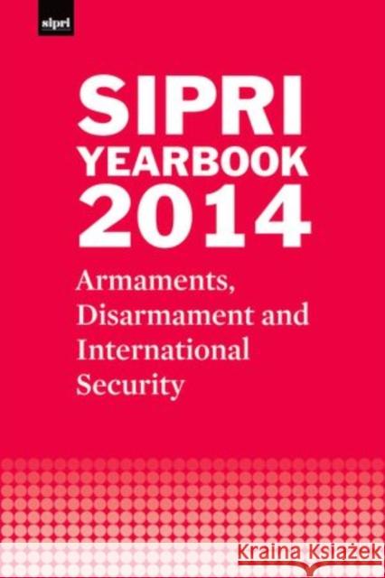 Sipri Yearbook 2014: Armaments, Disarmament and International Security Stockholm International Peace Research I 9780198712596 Oxford University Press, USA - książka