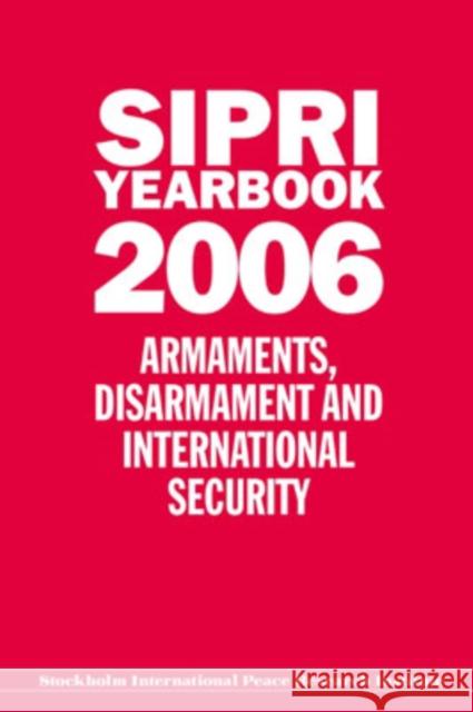 SIPRI Yearbook: Armaments, Disarmament and International Security Stockholm International Peace Research I 9780199298730 SIPRI Publication - książka