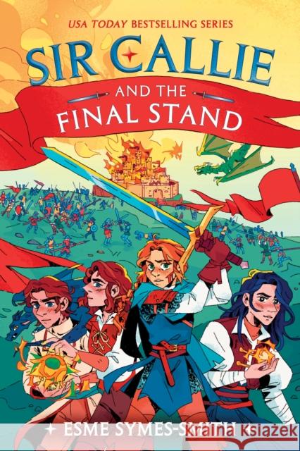 Sir Callie and the Final Stand Esme Symes-Smith 9780593711125 Random House USA Inc - książka