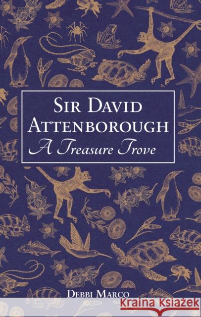 Sir David Attenborough: A Treasure Trove: A Celebration of a British Icon Summersdale Publishers 9781837996476 Octopus Publishing Group - książka