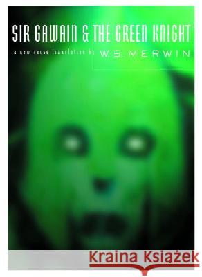 Sir Gawain and the Green Knight W. S. Merwin 9780375709920 Alfred A. Knopf - książka
