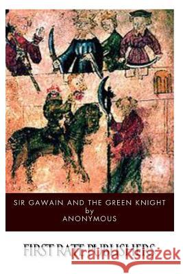 Sir Gawain and the Green Knight Anonymous                                Jessie L. Weston 9781494943882 Createspace - książka