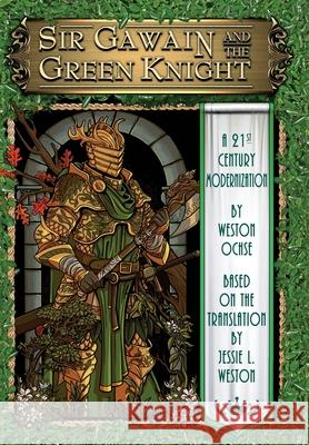 Sir Gawain and the Green Knight: A 21st Century Modernization Weston Ochse Jason S. Ridler Yvonne Navarro 9781949491449 Dark Moon Books - książka