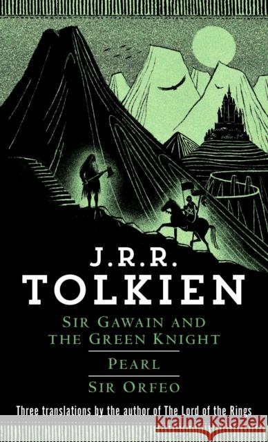 Sir Gawain and the Green Knight/Pearl/Sir Orfeo J. R. R. Tolkien Christopher Tolkien 9780345277602 Del Rey Books - książka