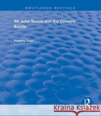 Sir John Soane and the Country Estate Ptolemy Dean 9781138340480 Routledge - książka
