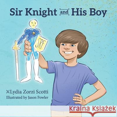 Sir Knight and His Boy Lydia Zorz Jason Fowler 9781965950548 Peppertree Press - książka