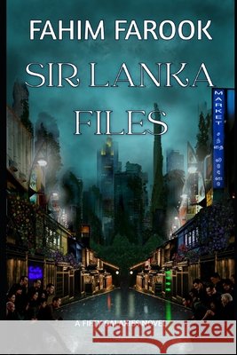 Sir Lanka Files Fahim Farook 9798333924612 Independently Published - książka