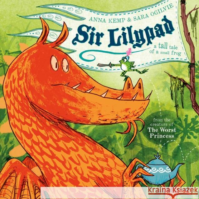 Sir Lilypad Sara Ogilvie 9780857075154 Simon & Schuster Ltd - książka