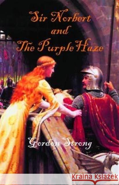 Sir Norbert and the Purple Haze Gordon Strong 9781908097101 Mutus Liber - książka