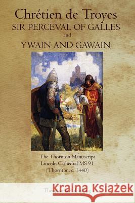 Sir Perceval of Galles and Ywain and Gawain Chretien D 9781770831339 Theophania Publishing - książka