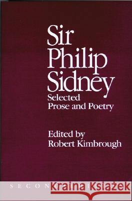 Sir Philip Sidney: Selected Prose and Poetry Robert Kimbrough Philip Sidney 9780299091347 University of Wisconsin Press - książka