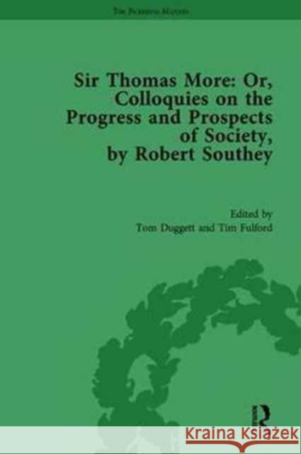 Sir Thomas More: Or, Colloquies on the Progress and Prospects of Society, by Robert Southey Tim Fulford   9781848935747 Taylor and Francis - książka