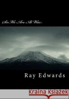 Sir, We Are At War: The English Revival Party Edwards, Ray 9781497481589 Createspace - książka