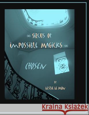 Sircus of Impossible Magicks: Chosen Leslie L 9781484130544 Createspace - książka