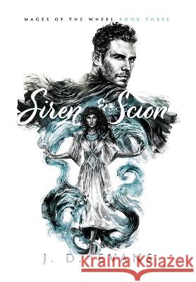 Siren & Scion J D Evans   9781951607104 Whippoorwill Press LLC - książka