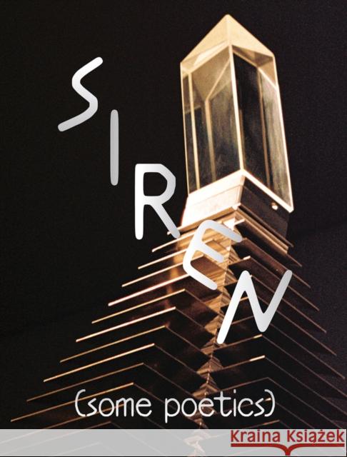 SIREN (Some Poetics)  9781954947054 Dancing Foxes Press - książka