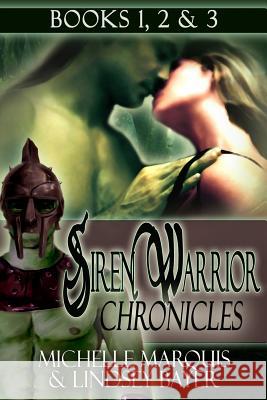 Siren Warrior Chronicles: Book 1, 2 &3 Michelle Marquis Lindsey Bayer Nancy Donahue 9781603134149 Whiskey Creek Press - książka