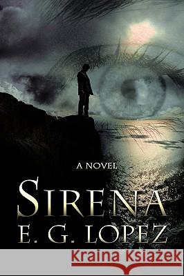 Sirena G. Lopez E 9781440180248 iUniverse - książka