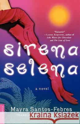 Sirena Selena Mayra Santos-Febres Stephen A. Lytle 9780312263928 Picador USA - książka