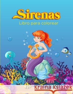 Sirenas Libro para Colorear: Libro de actividades para niños Dahlberg, Norea 9789189478169 Norea Dahlberg - książka