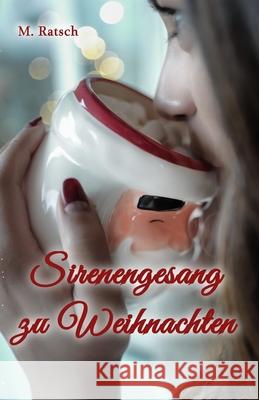 Sirenengesang zu Weihnachten: Die anderen Anderen Ratsch, Melissa 9781731470850 Independently Published - książka