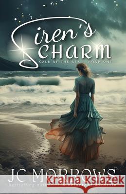 Siren's Charm Jc Morrows 9781948733250 Mystic Moonstone Press - książka