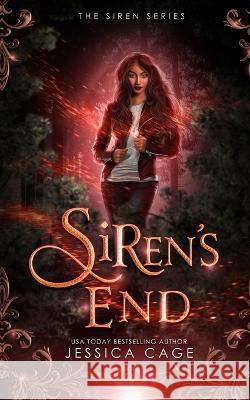 Siren's End Jessica Cage   9781958295250 Caged Fantasies Publications, LLC - książka